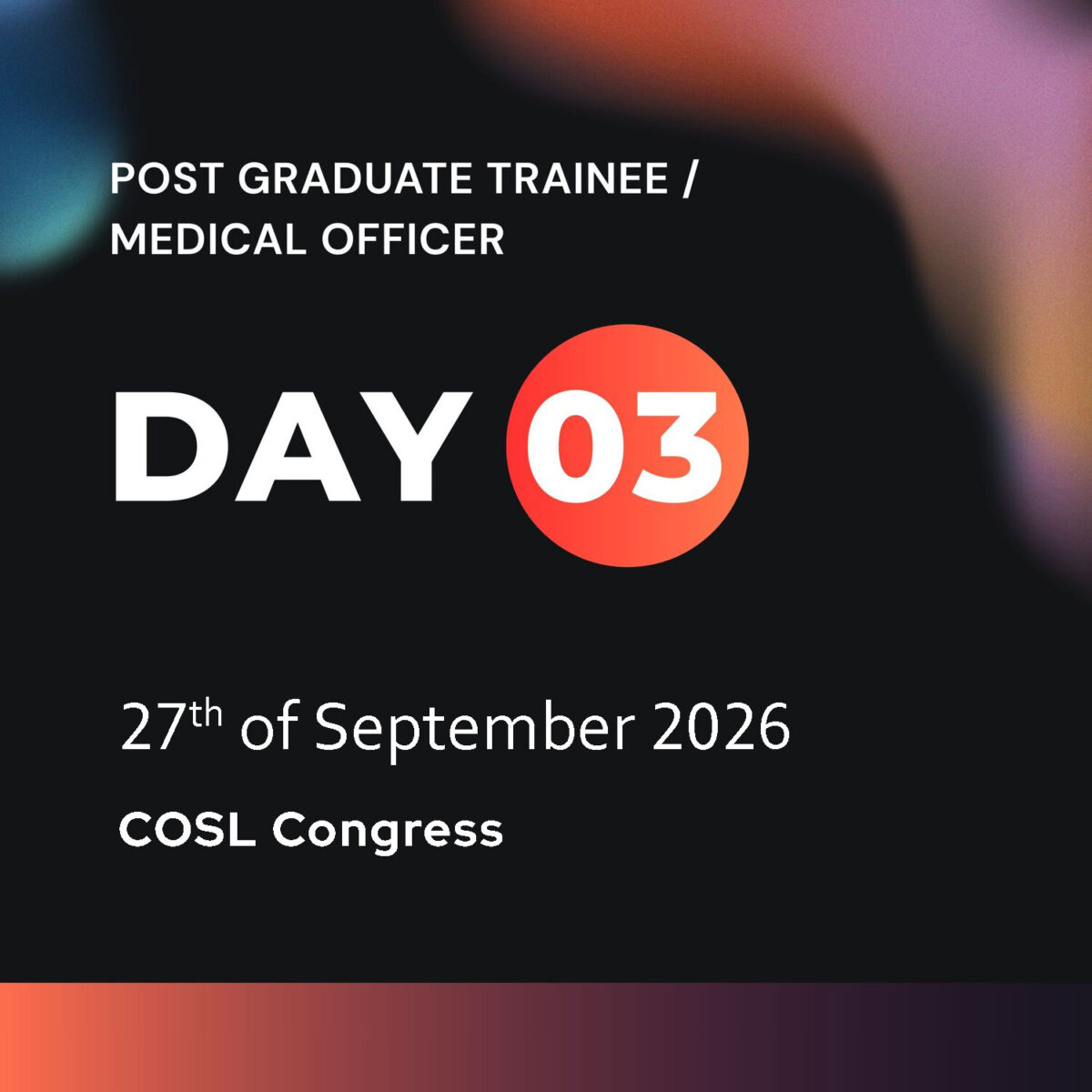 Day 3 (Post Graduate Trainee / Medical Officer)